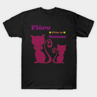 Fière d'être ta maman T-Shirt